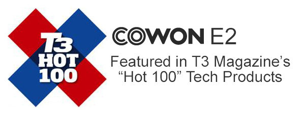 Cowon E2 Featured in T3 Hot 100 Tech Products